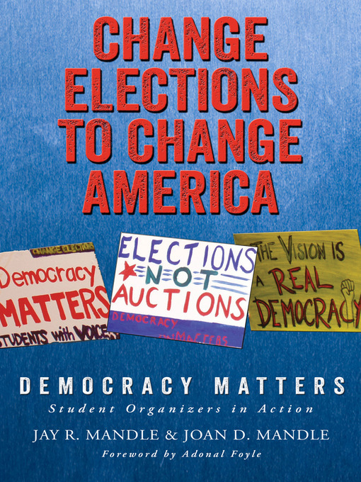 Title details for Change Elections to Change America by Jay R. Mandle - Available